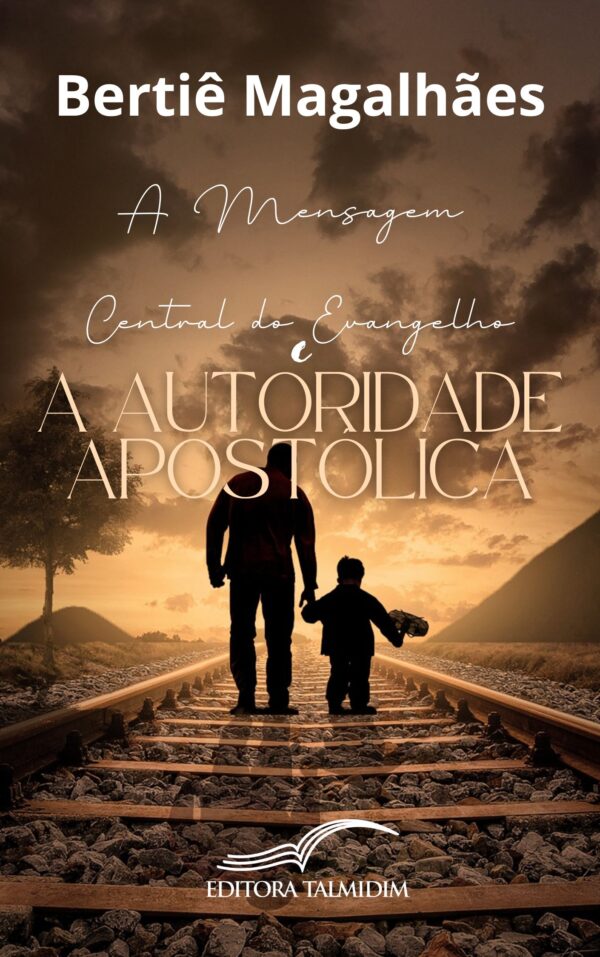 e-Book_A Mensagem Central do Evangelho e a Autoridade Apostólica